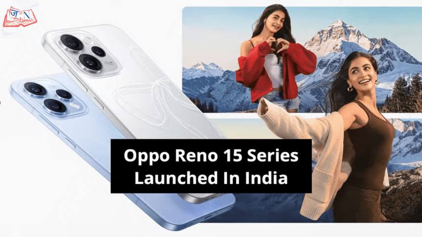 OPPO Reno 15 Series भारत में लॉन्च