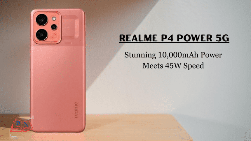 Realme P4 Power भारत में जल्द लॉन्च!