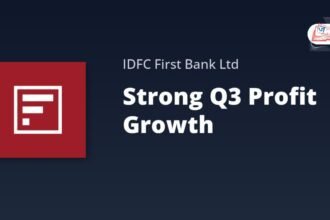 IDFC First Bank का धाकड़ Q3 प्रदर्शन: मुनाफा 48% उछला, बैंकिंग में मजबूत रुझान