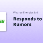 Waaree Energies पर U.S. Solar Tariff अफ़वाहों का सच्चा हाल