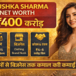 Anushka Sharma Net Worth 2026