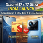 Xiaomi 17 और Xiaomi 17 Ultra भारत में लॉन्च: Snapdragon 8 Elite Gen 5 और Leica कैमरा के साथ प्रीमियम स्मार्टफोन
