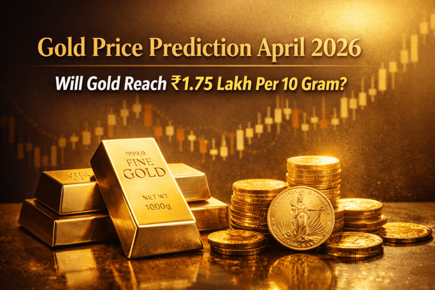 सोना रेट प्रेडिक्शन अप्रैल 2026
