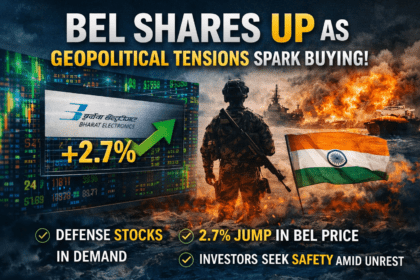 BEL शेयर की कीमत में तेजी: भू‑राजनीतिक तनाव ने निवेशकों का ध्यान खींचा