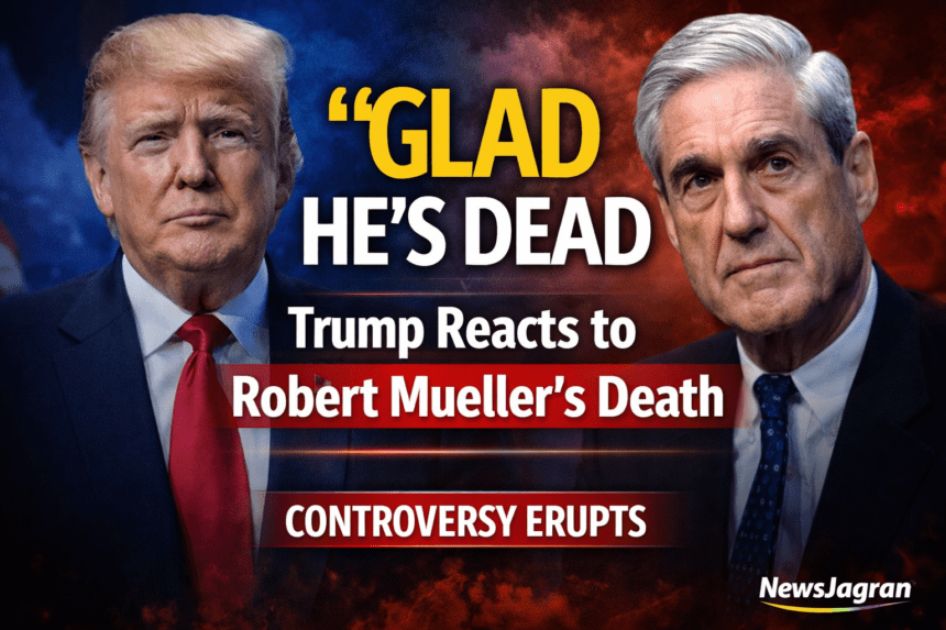 “Glad He’s Dead” — Donald Trump के बयान से मचा विवाद