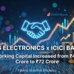 GNG Electronics ने ICICI Bank के साथ किया ₹72 करोड़ का बड़ा समझौता