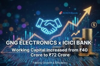 GNG Electronics ने ICICI Bank के साथ किया ₹72 करोड़ का बड़ा समझौता