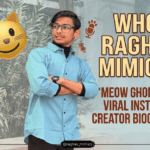 Raghav Mimics Biography: ‘Meow Ghop Ghop’ से वायरल Instagram Creator @raghav_mimics
