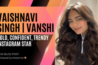 Vaishnavi Singh aka Vanshi (@chawal.to.choorma)