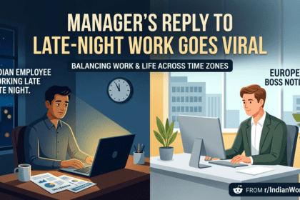 यूरोपीय बॉस का संदेश भारतीय कर्मचारी को देर रात काम करते हुए