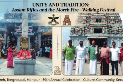 Assam Rifles ने Moreh के Fire-Walking Festival में किया सुरक्षा और आयोजन में सहयोग
