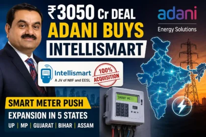 adani-energy-solutions-intellismart-acquisition-rs-3050-crore-smart-meter-business