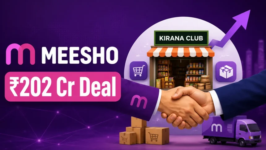 meesho-ne-202-crore-mein-kirana-club-ka-adhigrahan-kiya