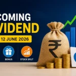 upcoming-dividend-bonus-share-stock-split-list-8-to-12-june-2026