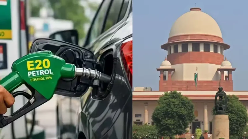 e20-petrol-supreme-court-hearing-31-august-ethanol-blending