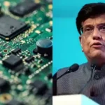 Semiconductor Manufacturing, Semiconductor Manufacturing Rules, Semiconductor Rules India, Semicon 2.0, Piyush Goyal, India Semiconductor Mission, Semiconductor Manufacturing India,
